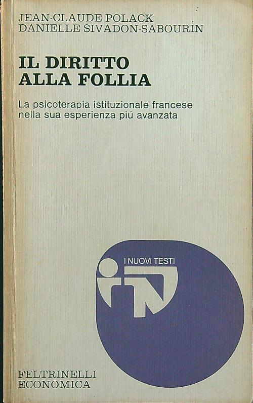Lafeltrinelli Il diritto alla follia