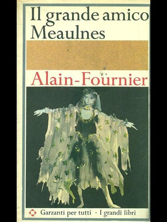 Lafeltrinelli Il grande amico Meaulnes