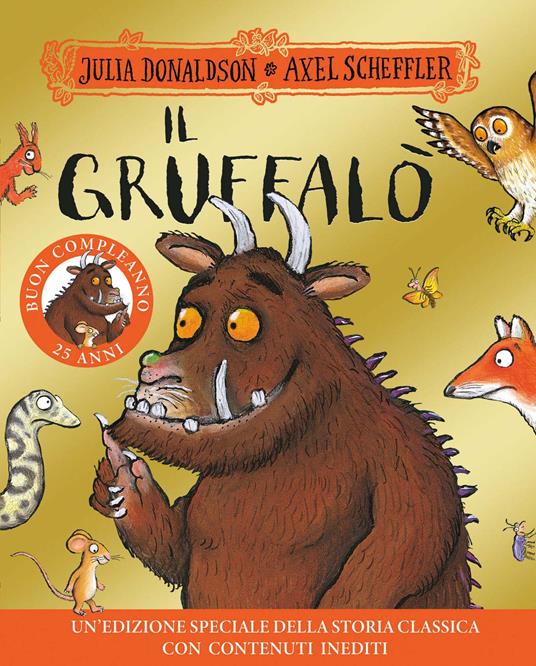 Lafeltrinelli Il Gruffalò. 25 anni. Ediz. a colori