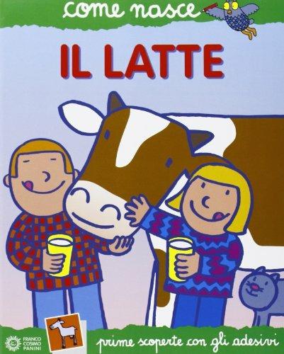 Lafeltrinelli Il latte. Ediz. illustrata