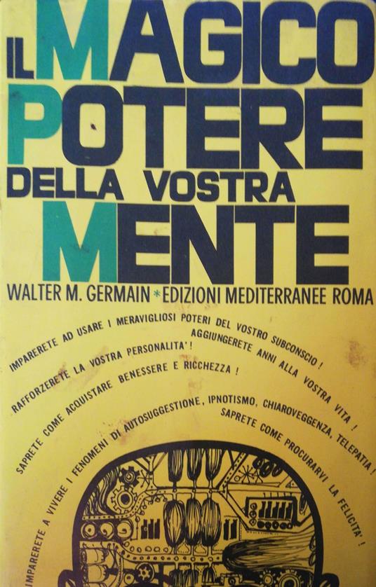 Lafeltrinelli Il magico potere della vostra mente