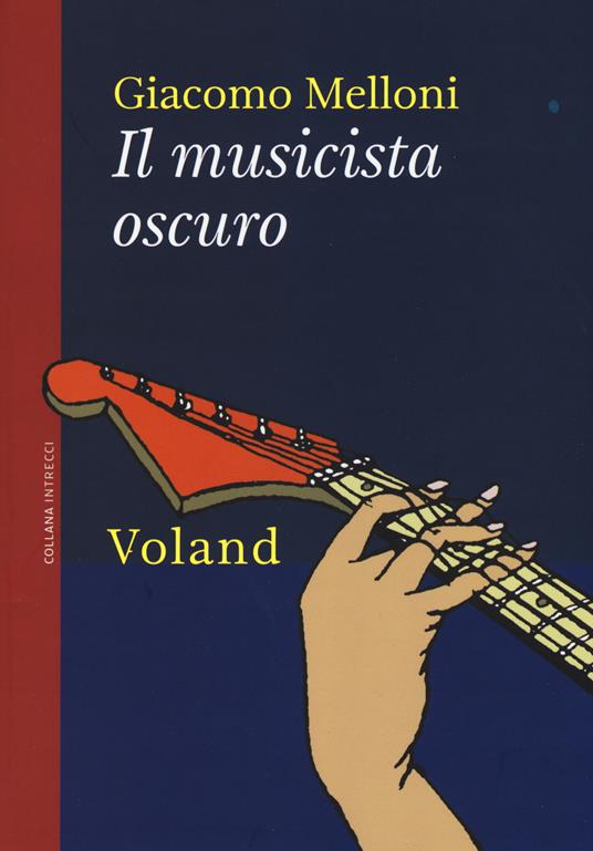 Lafeltrinelli Il musicista oscuro