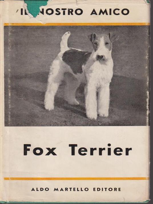 Lafeltrinelli Il nostro amico Fox Terrier