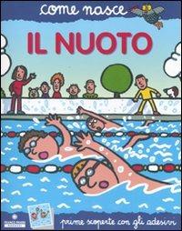Lafeltrinelli Il nuoto. Con adesivi. Ediz. illustrata
