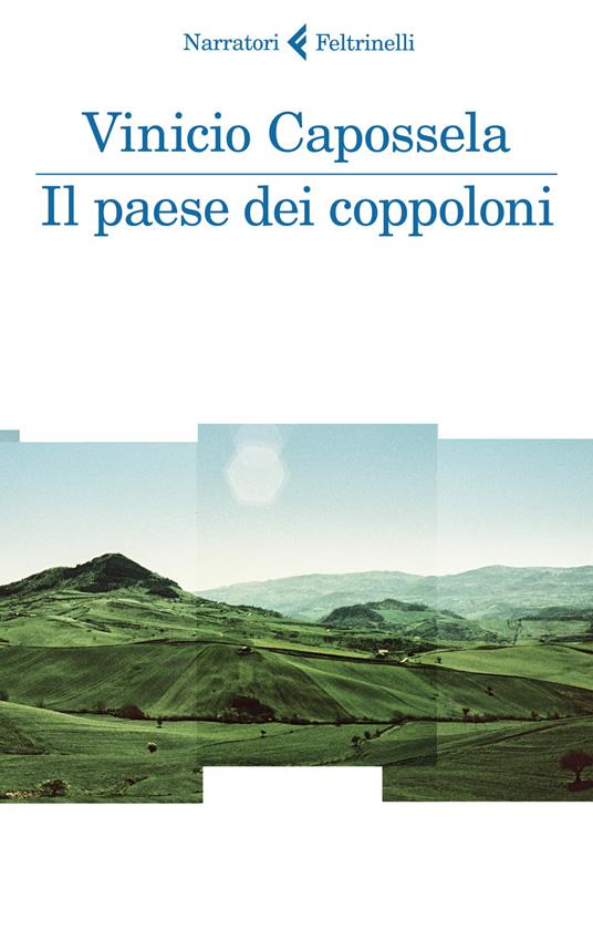 Lafeltrinelli Il paese dei coppoloni