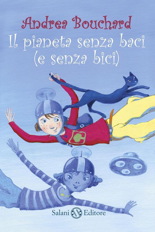 Lafeltrinelli Il pianeta senza baci (e senza bici)