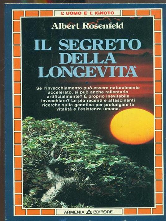 Lafeltrinelli Il segreto della longevità