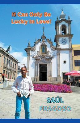 Lafeltrinelli It Can Only Be Lucky In Love