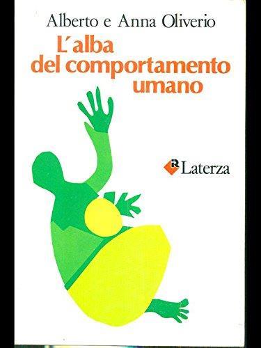 Lafeltrinelli L' alba del comportamento umano