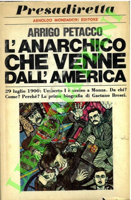 Lafeltrinelli L' anarchico che venne dall'America