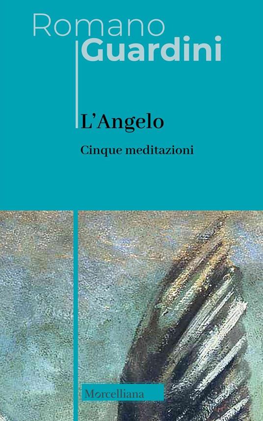 Lafeltrinelli L'angelo. Cinque meditazioni