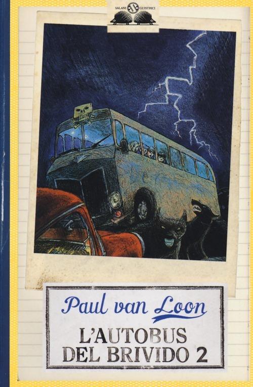 Lafeltrinelli L'autobus del brivido. Vol. 2