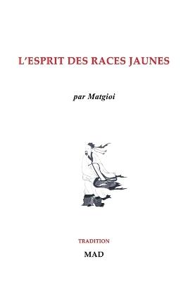 Lafeltrinelli L'esprit des races jaunes