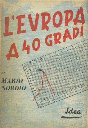 Lafeltrinelli L' Europa a 40 gradi