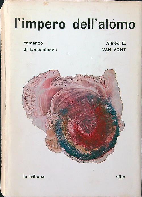 Lafeltrinelli L' impero dell'atomo