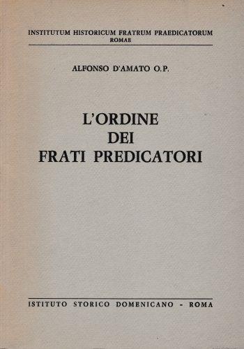 Lafeltrinelli L' ordine dei frati predicatori