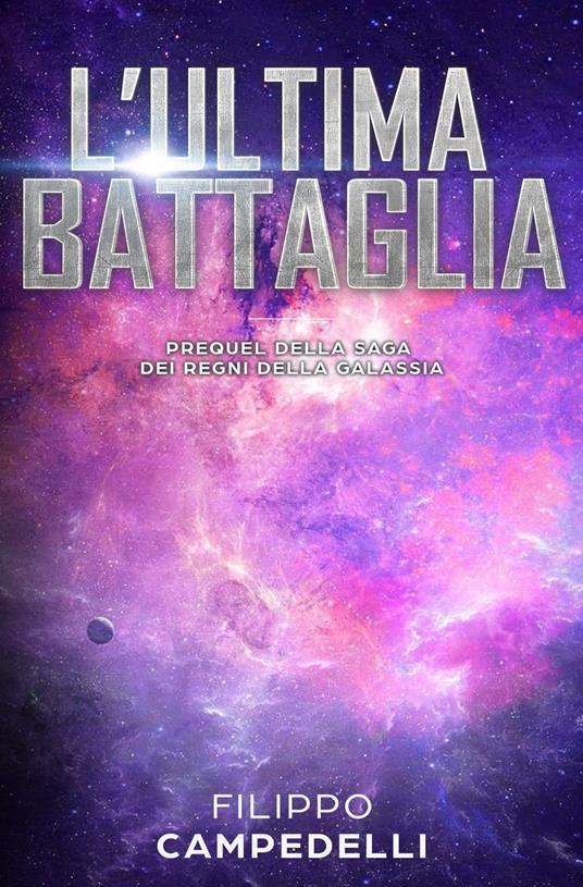 Lafeltrinelli L'Ultima Battaglia