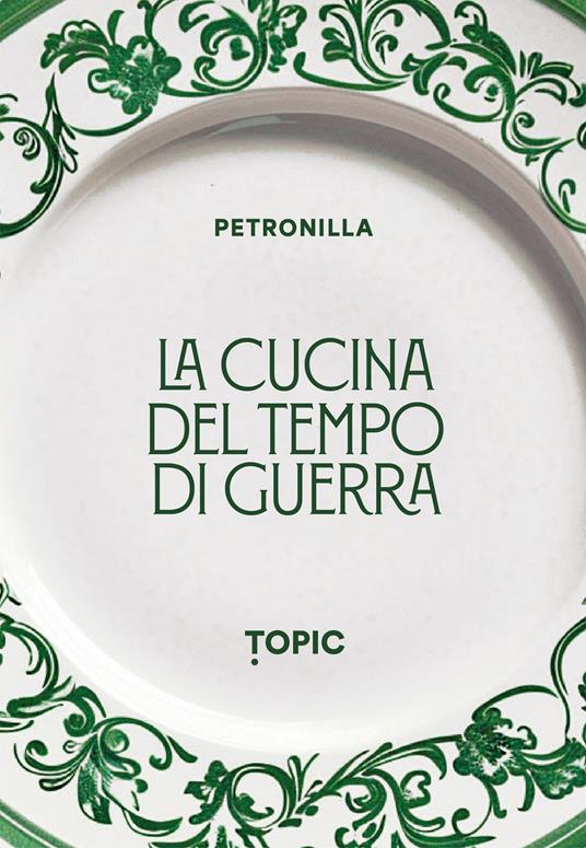 Lafeltrinelli La cucina del tempo di guerra