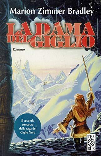 Lafeltrinelli La Dama del Giglio