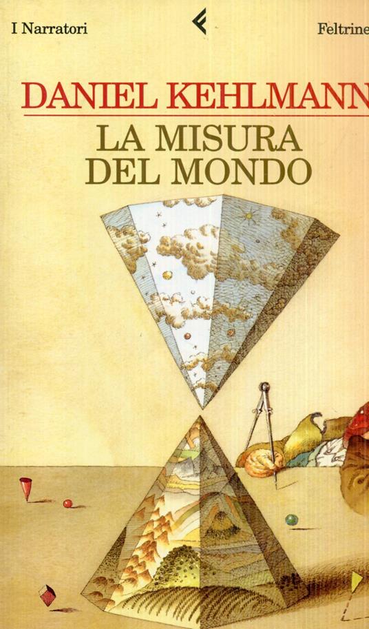 Lafeltrinelli La misura del mondo