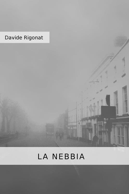 Lafeltrinelli La nebbia
