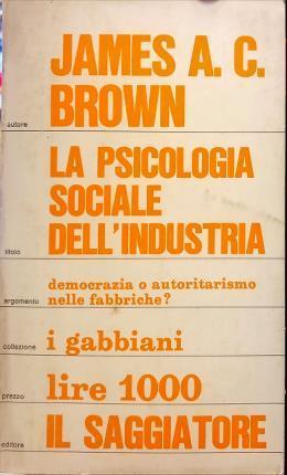 Lafeltrinelli La psicologia sociale dell’industria