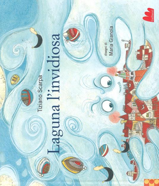 Lafeltrinelli Laguna l'invidiosa. Ediz. a colori