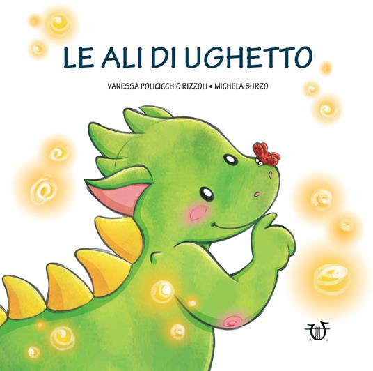 Lafeltrinelli Le ali di Ughetto. Ediz. a colori