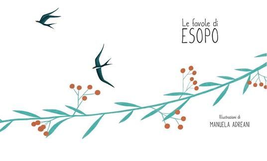 Lafeltrinelli Le Favole Di Esopo. Ediz. A Colori