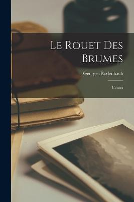 Lafeltrinelli Le rouet des brumes; contes