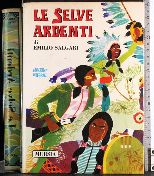 Lafeltrinelli Le selve ardenti