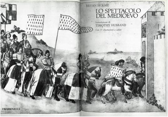 Lafeltrinelli Lo spettacolo del Medioevo