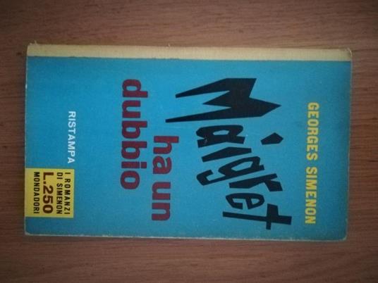 Lafeltrinelli Maigret ha un dubbio