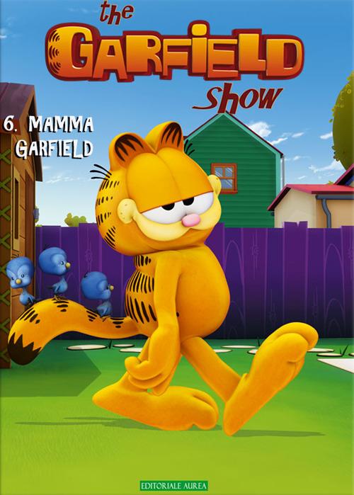 Lafeltrinelli Mamma gatta. The Garfield show. Vol. 6