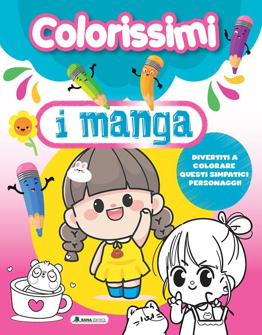 Lafeltrinelli Manga. Colorissimi. Ediz. a colori