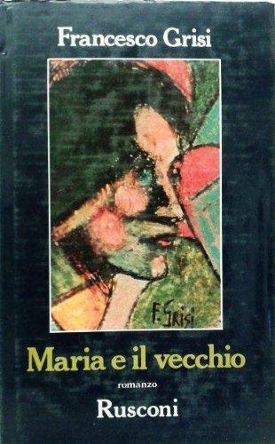 Lafeltrinelli Maria e il vecchio