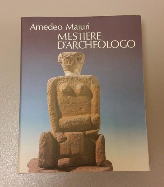 Lafeltrinelli Mestiere d'Archeologo