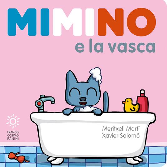 Lafeltrinelli Mimino e la vasca. Ediz. a colori
