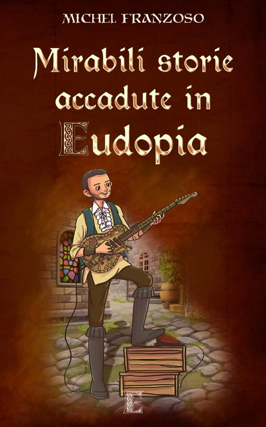 Lafeltrinelli Mirabili storie accadute in Eudopia