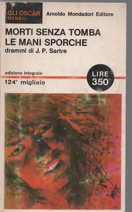 Lafeltrinelli Morti senza tomba. le mani sporche