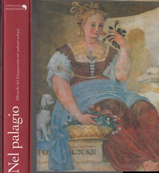 Lafeltrinelli Nel Palagio Affreschi Cinquecento