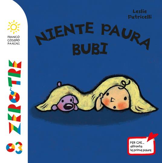 Lafeltrinelli Niente paura Bubi. Ediz. a colori