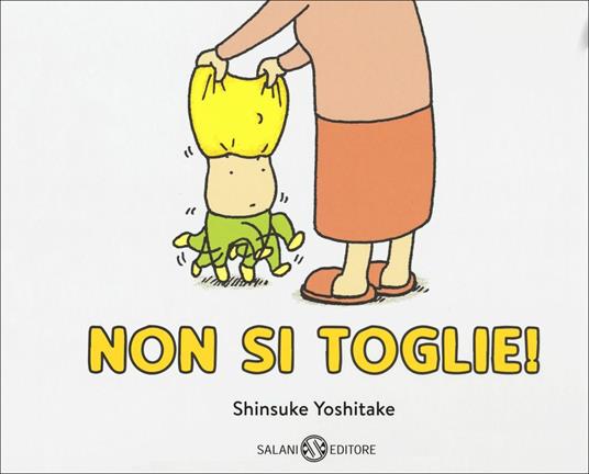 Lafeltrinelli Non si toglie Ediz. a colori