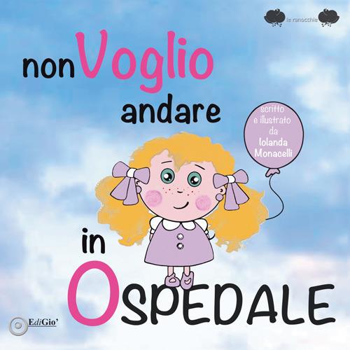 Lafeltrinelli Non voglio andare in ospedale