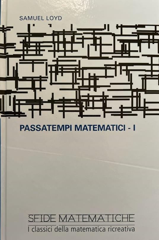 Lafeltrinelli Passatempi matematici - I