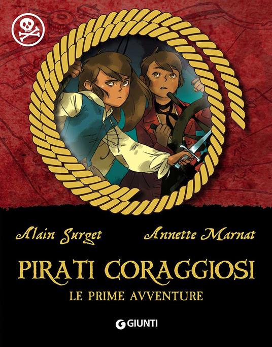 Lafeltrinelli Pirati coraggiosi. Le prime avventure