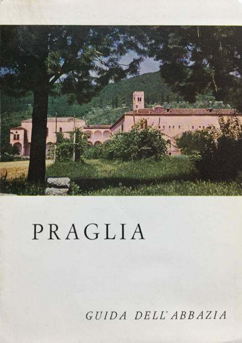 Lafeltrinelli Praglia. Guida delll'Abbazia