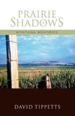 Lafeltrinelli Prairie Shadows: Montana Memories