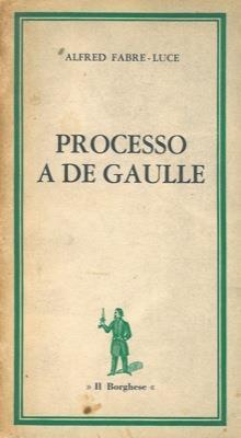 Lafeltrinelli Processo a De Gaulle