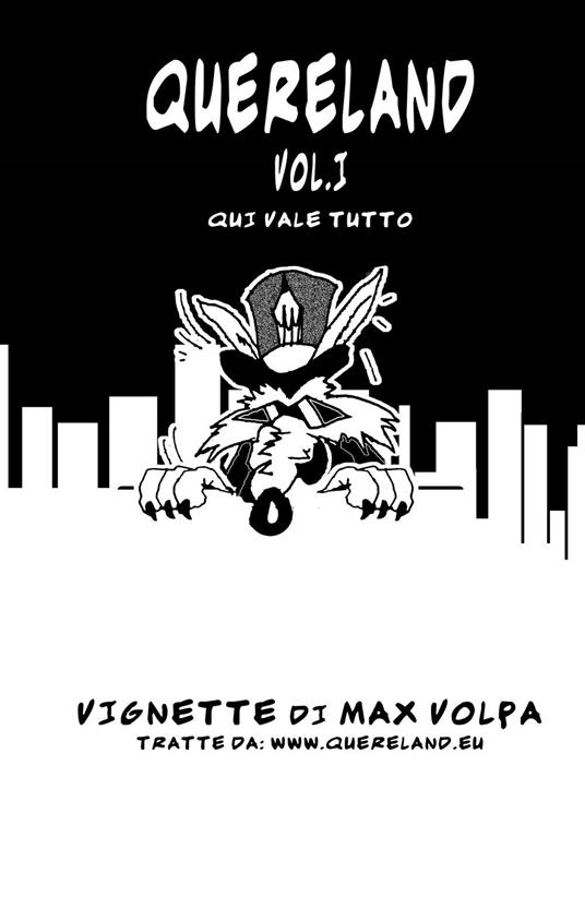 Lafeltrinelli Quereland. Qui vale tutto. Vol. 1